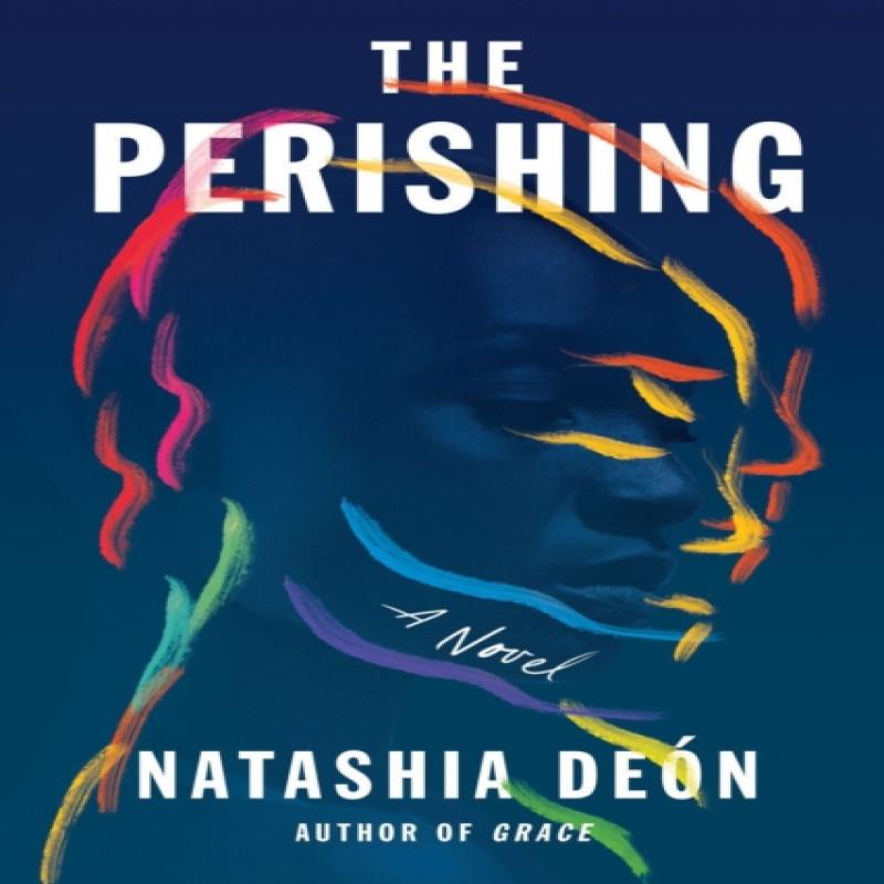 The Perishing by Natashia Deon Paperback Book 9781640095601