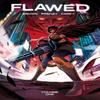 Flawed Volume 1 by Chuck Brown Paperback Book 9781534325913