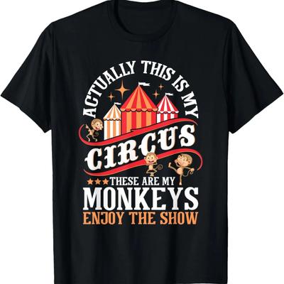 Na Verdade Este É o Meu Circo Estes São Macacos - Camiseta para Amante de Macacos