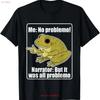 Me No Problemo Narrator But It Was All Frog Meme T Shirt New Item Vintage Soft Unisex Casual Streetwear Versatile