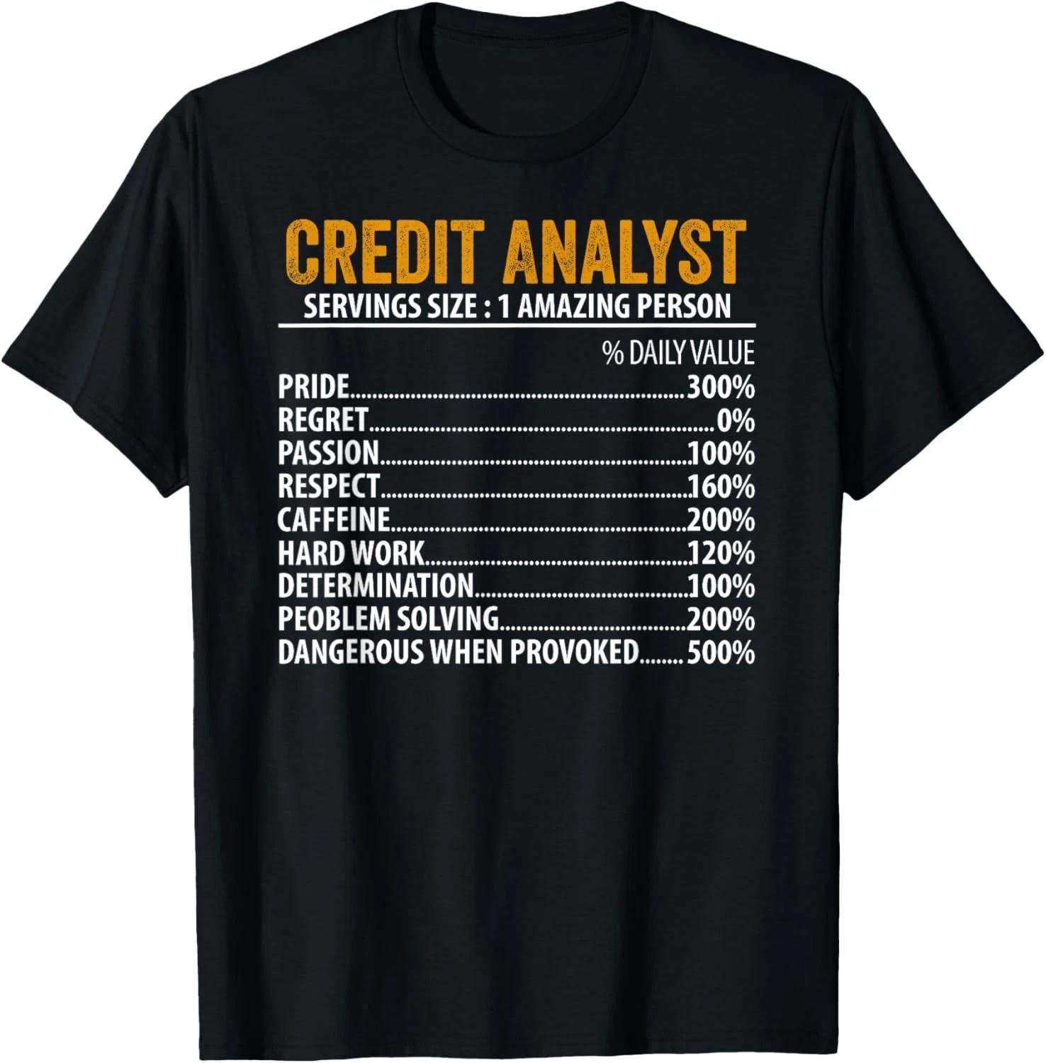 

Credit Analyst for Men Women Nutrition Facts Credit Analyst Gift Unisex T-Shirt 3XL