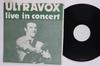 LP Record ULTRAVOX  Ultravox Live In Concert NONE NOT ON LABEL UK Rock Used