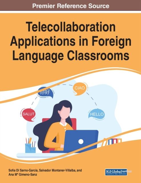 The Telecollaboration Applications In Foreign Language Classrooms Book