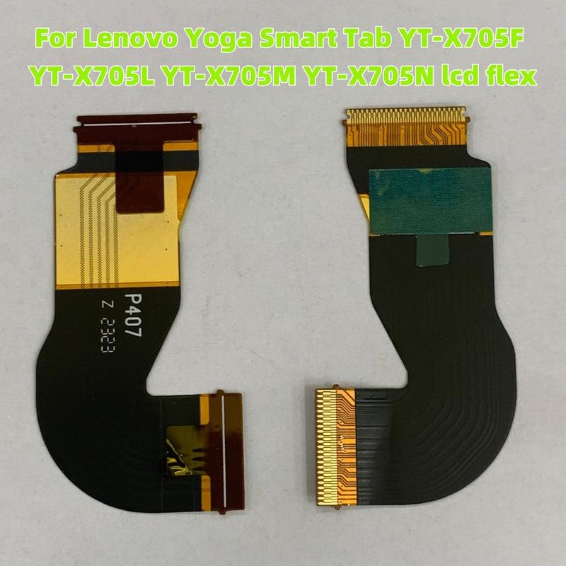 LCD Display Flex Cable For Lenovo Yoga Smart Tab YT-X705F YT-X705L YT-X705M YT-X705N lcd screen flex cable Replace Part lcd flex