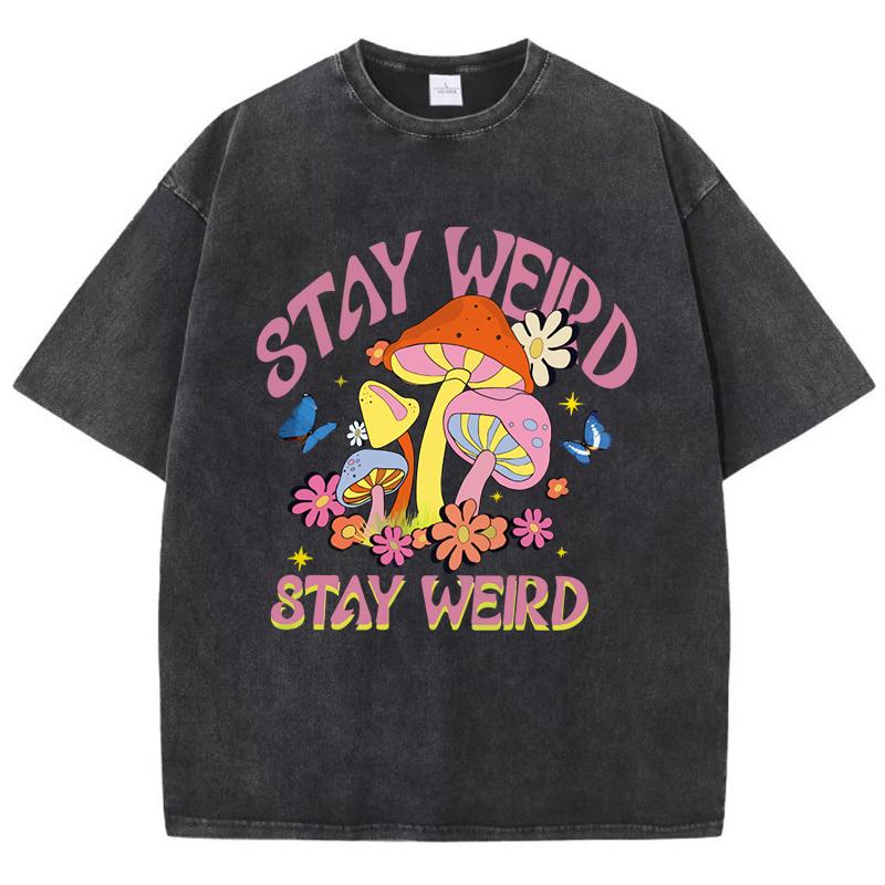 Stay Weird Paddenstoel Bloemen Design Gewassen T-shirt Vrouw Zomer Hip Hop T-shirts Katoen Oversized Kleding Korte Mouw
