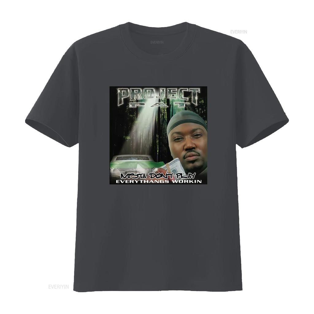 Hot Project Pat Rapper T Shirt for Men All Sizes S 2345XL with Mista Dont Play Everythangs Workin Print Vintage Washed Soft
