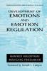 The Development of Emotions and Emotion Regulation : 8 Book