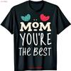 Mom You're The Best Graphic T-shirt