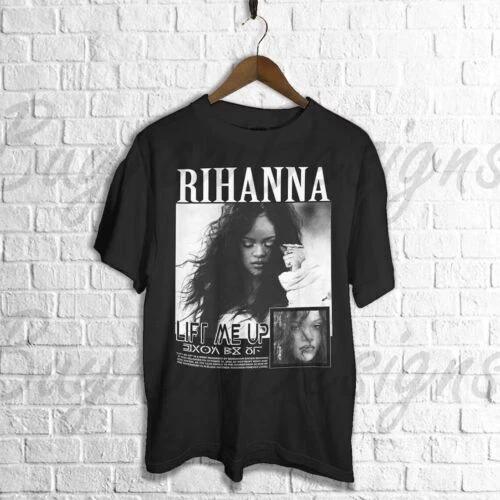 Rihanna Shirt, Rihanna 100% Cotton T-shirt Mens Womens Tees Top, Rihanna Lift Me Up Poster Graphic tee 4XL