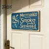 Handcrafted Metal Sign Mermaids Smoke Seaweed Rustic Wall Vintage Decorative Funny Doorbell Retro Nautical Art for Bedroom Living Room Coastal