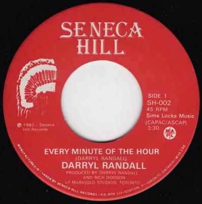 7inch Record DARRYL RANDALL - Every Minute Of The Hour SH002 Seneca Hill Rec 1983 Canada Rock Used