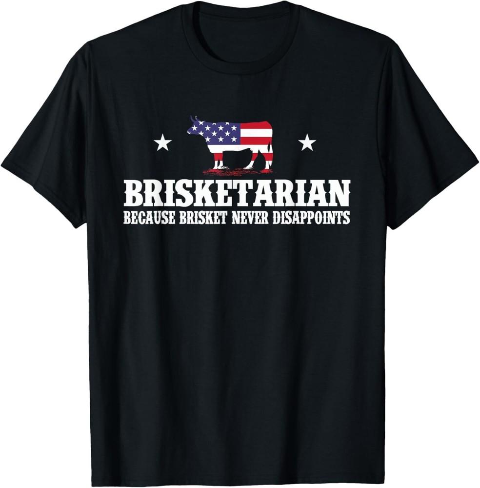 Brisketarian Because Brisket Never Disappoints - BBQ Lover T-Shirt