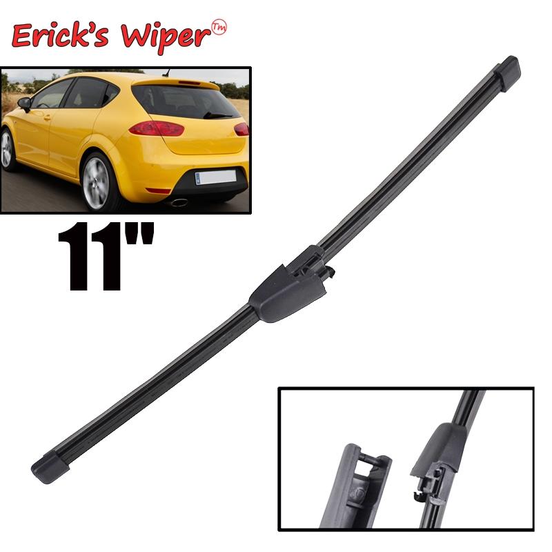 

Erick s Wiper 11 Щетка заднего стеклоочистителя для Seat Leon MK2 2009 - 2012 Лобовое стекло Лобовое стекло Чистое окно задней двери Автомобиль Дождь