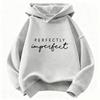Perfekt unvollkommen Buchdruck Hoodie Y2k Kinder Sweatshirt Kapuzenpullover Lässige Hoodies für Jungen Mädchen Kleidung