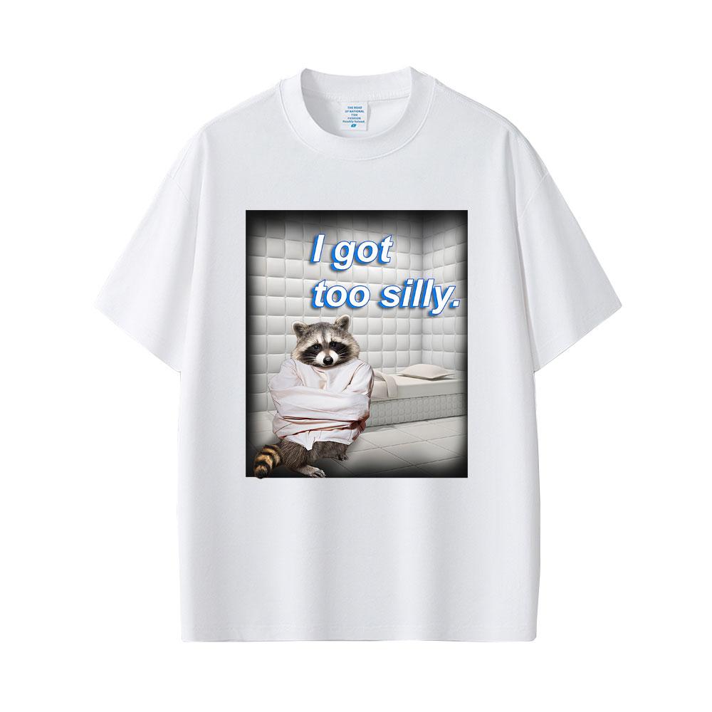 Ich bin zu albern Waschbär Lustiges Meme T-Shirt Unisex Damen Lässig Baumwolle Vintage Kurzarm Humor Übergroßes T-Shirt Unisex Streetwear