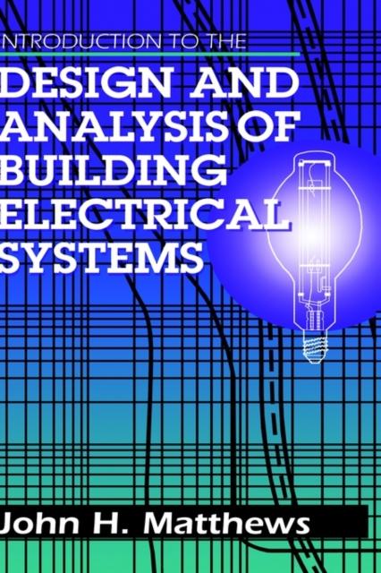 Libro Introduction To the Design and Analysis of Building Electrical Systems
