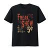 Freak Show Sarcastic Humor Circus Joke Carnival Costume T Shirt Black Vintage Washed Versatile Graphic Breathable Stretched