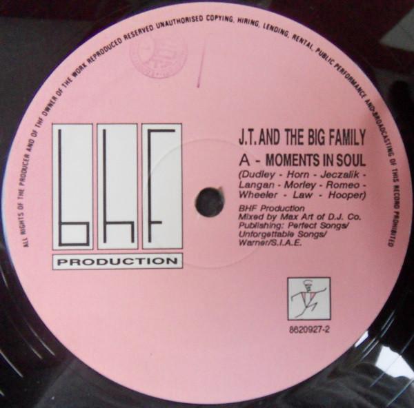 

12inch Record J.T. & THE BIG FAMILY - Moments In Soul 86209272 BHF Productions 1989 Italy Dance & Electronica Used