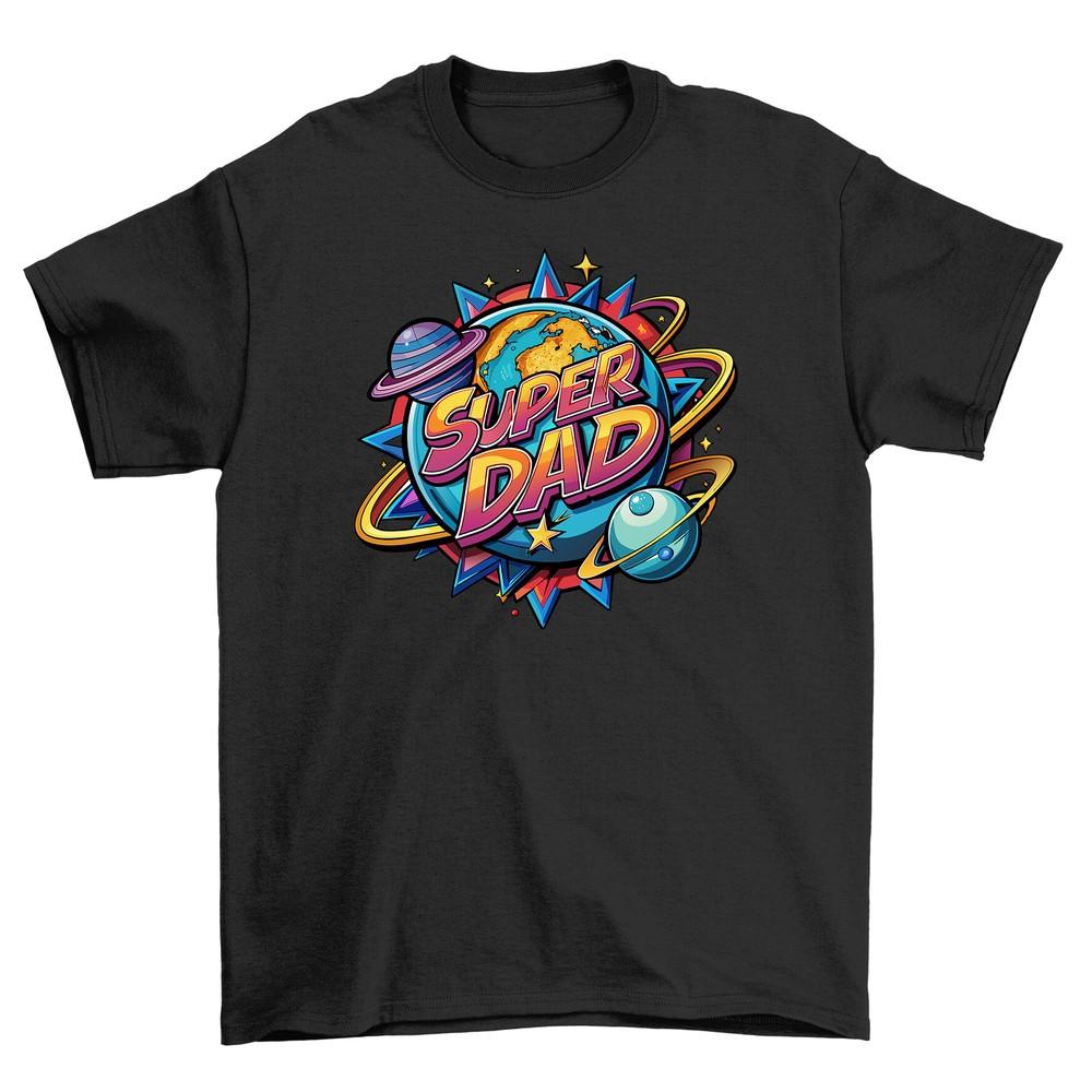 Super Space Dad T-shirt: Out-of-this-wo rld Fun for Super Dads! Funny, Cosmic Des
