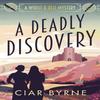 A Deadly Discovery by Ciar Byrne Paperback Book 9781035413928
