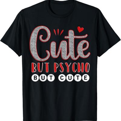 Niedlich aber Psycho aber Niedlich Sarkastisch Lustig Humor T-Shirt