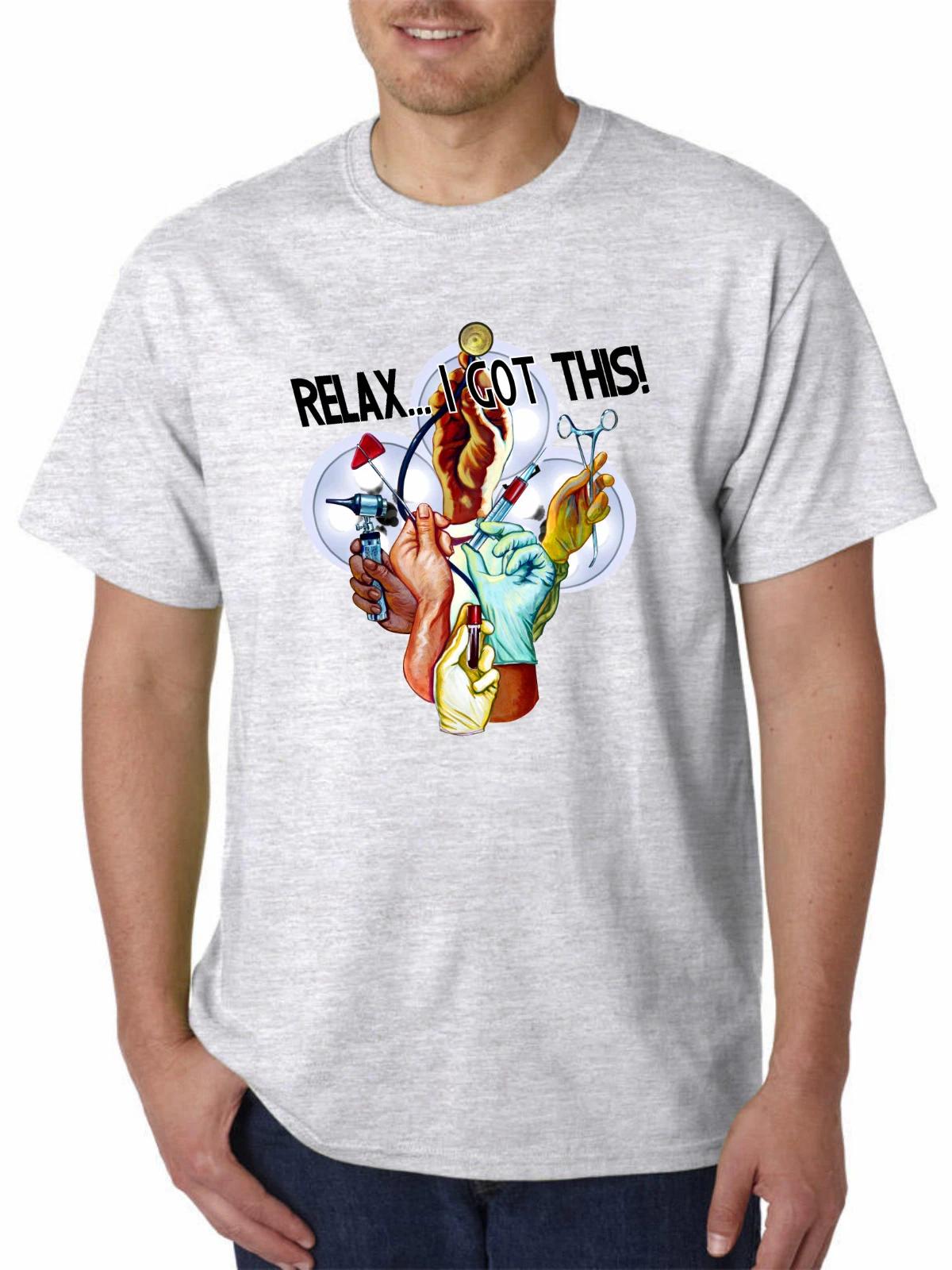 

Relax I Got This. Medical Doctor Nurse Paramedic Occupational T-Shirt EMT EMS 100% Cotton Short Sleeve O-Neck Unisex T Shirt ... S разноцветный