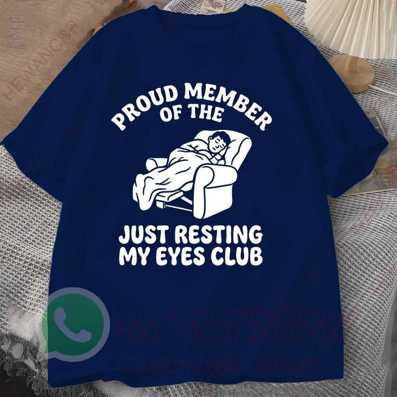 

Just Resting My Eyes Club Tshirt Summer Mens Casual Shortsleeved Top Cotton Sportswear Harajuku Pullover Roundneck Tracksuit 4XL