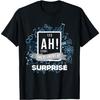 Ah! The Element Of Surprise Funny Sarcastic Periodic Table T-Shirt