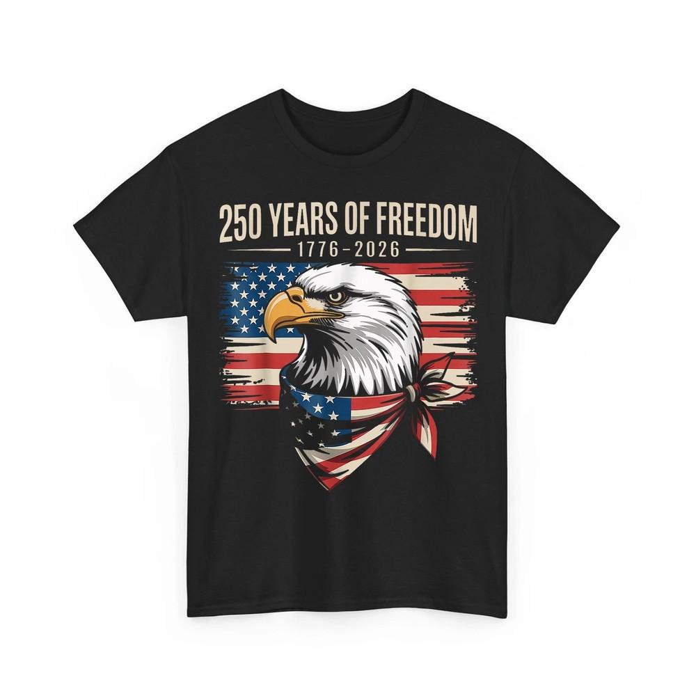 250 Years of Freedom America 250th Birthday US Flag Bald Eagle Patriotic TShirt Unisex T-Shirt XL