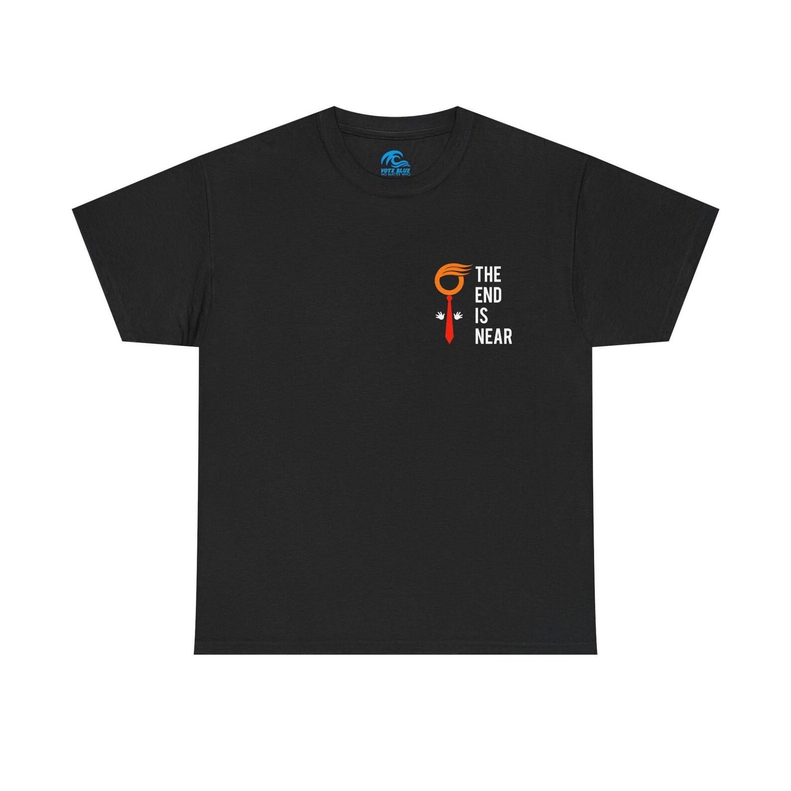 The End Is Near - Dark Color Heavy Cotton T-Shirt L