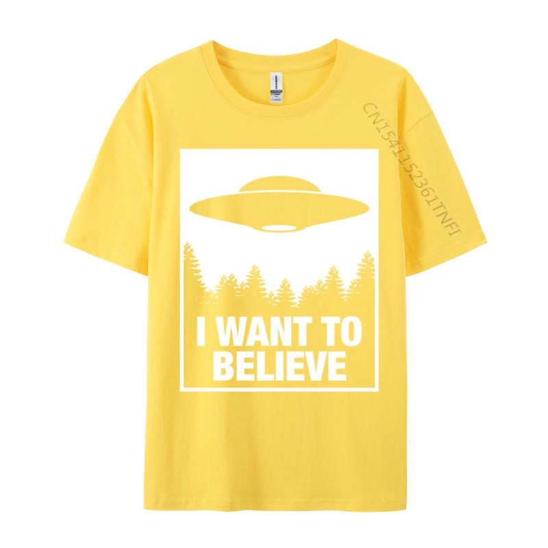 I Want To Believe Ufo Is And Aliens 3 Design Unisexs Plain Tops Tees Crew Neck Tshirts Slim Fit TShirt Drop Shipping