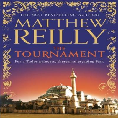 The Tournament by Matthew Reilly Paperback Book 9781409147183