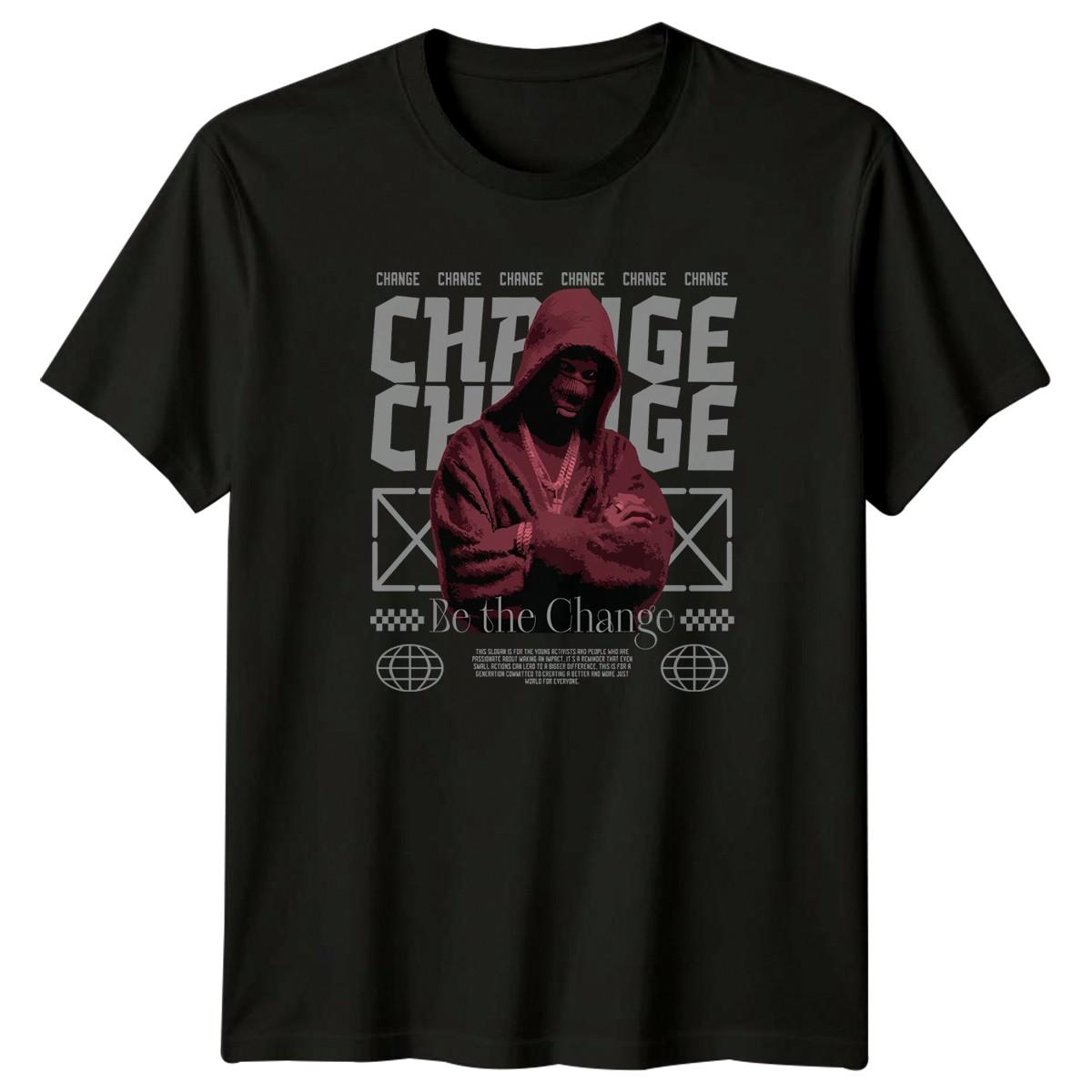 Be The Change T-Shirt Urban Activist Social Change Birthday Gift For Him And Her S