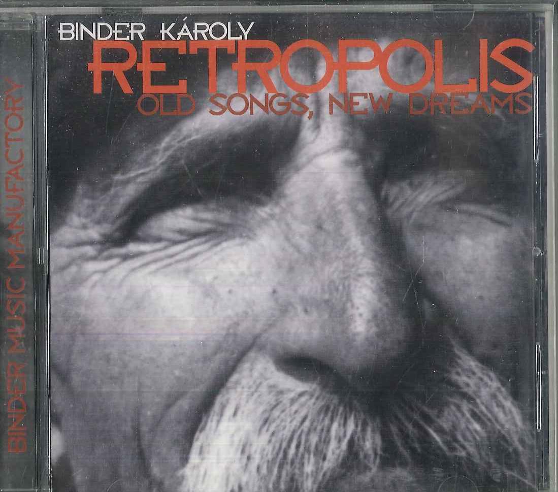 

CD BINDER KAROLY - Retropolis - Old Songs, New Dreams BMM98012 BINDER MUSIC MA 1998 Japan Jazz Used