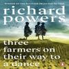 Three Farmers On Their Way To a Dance by Richard Powers Paperback Book 9781804952177