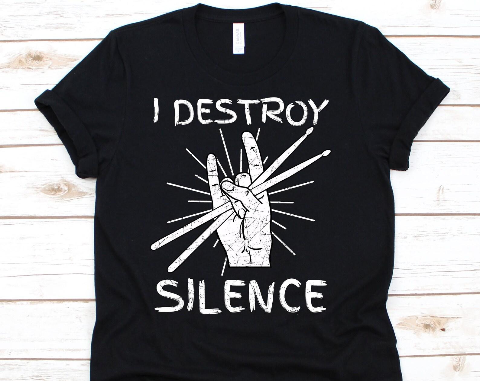 I Destroy Silence Drums T Shir,t Rocker, Band Drummer Gift, Drummer Shirt, Drummer Gift, Band Shirt, Gift For Drummer S