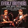 CD EVERLY BROTHERS Bye Bye Love Live aufgenommen in Conc CD6215 Musik Digital 2000 UK Rock Gebraucht