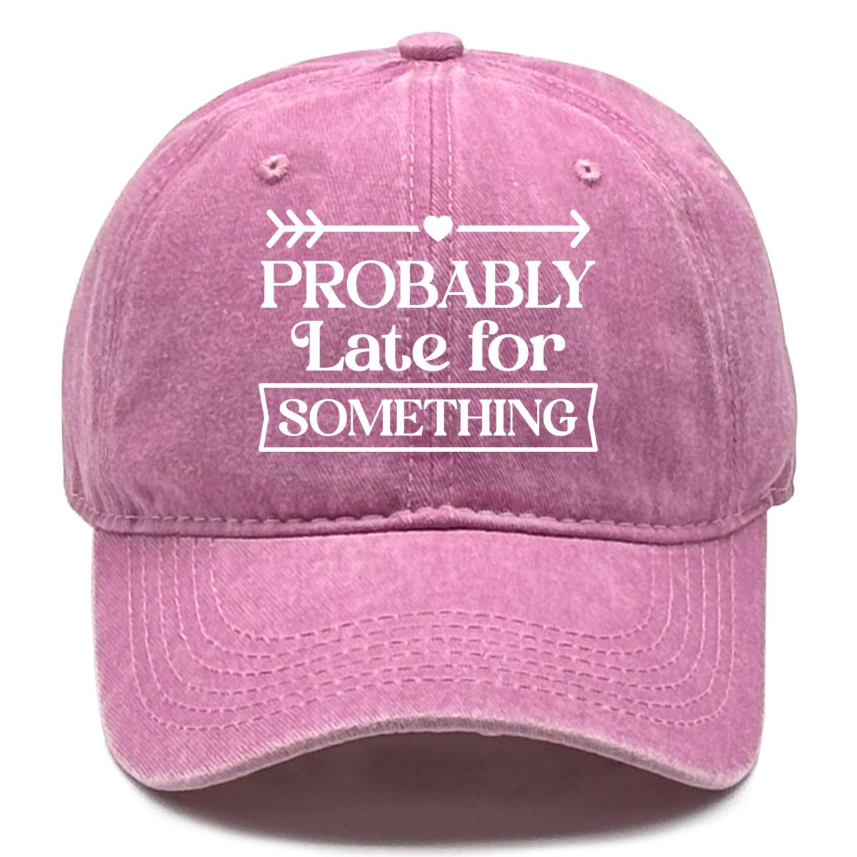 “Probably late for something  Unisex Snapback Baseball Hat Woman s Cap Non-Stretch Fabric Adjustable Baseball Cap розовый