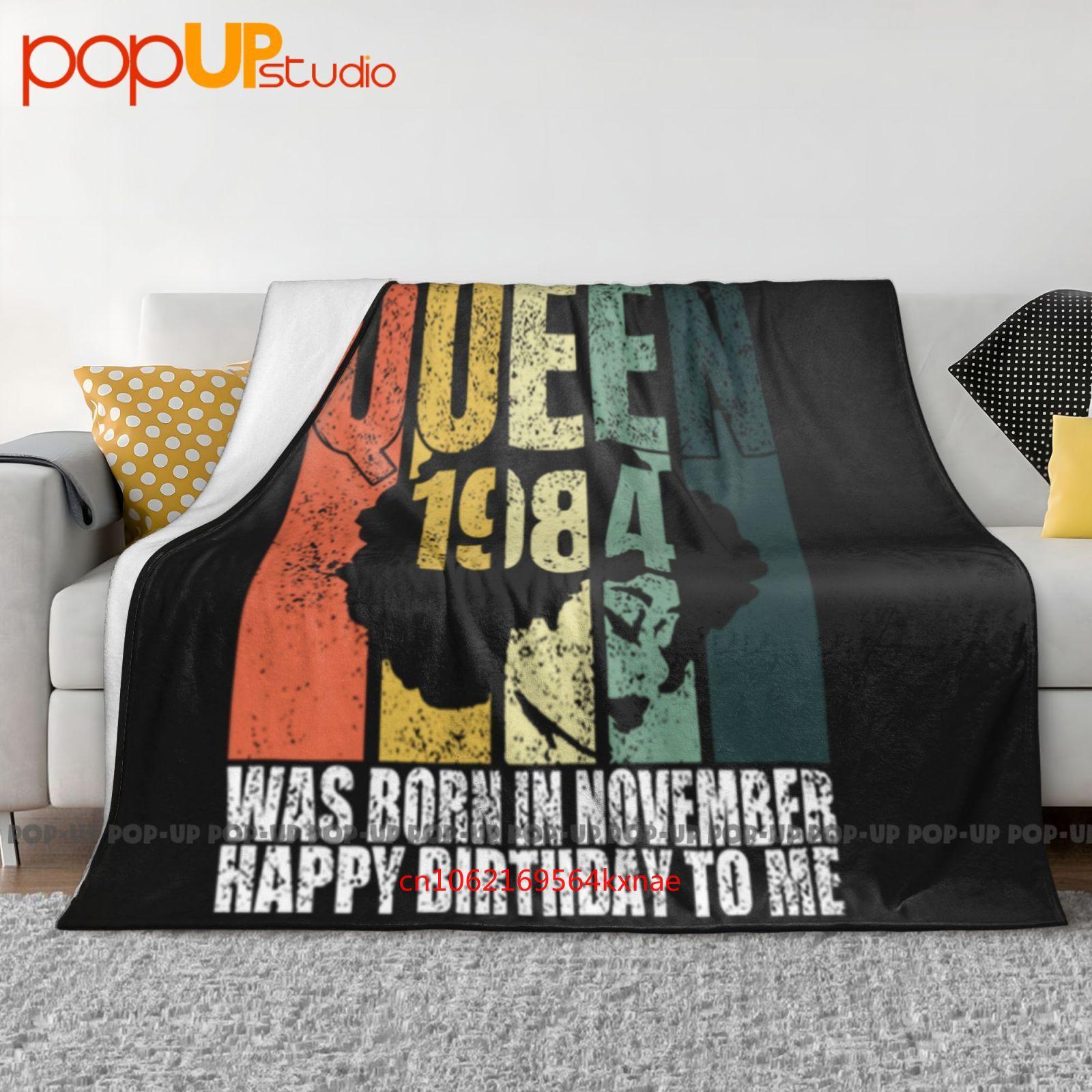 Queen Was Born In November 1984 Bday Birthday Ultra-Soft Blanket Quilt Winter Sofa Cover Bed Covers 30x40in