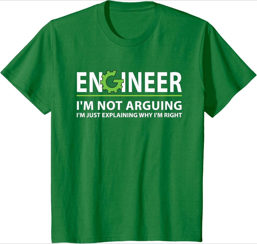 Funny Engineer Im Not Arguing Apparel EngineerIm Just Explaining Why Im Right design100 cotton printed mens Tshirt