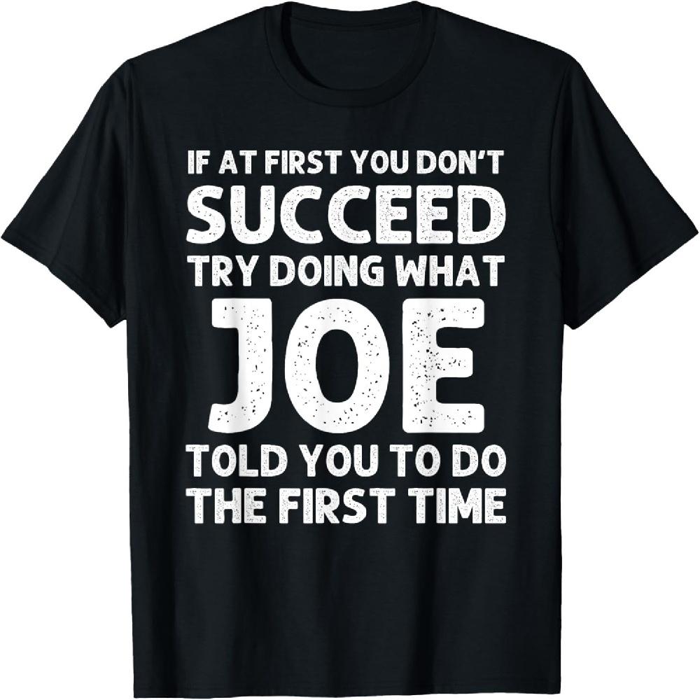 

JOE Gift Name Personalized Birthday Funny Christmas Joke T-Shirt XXXXXL