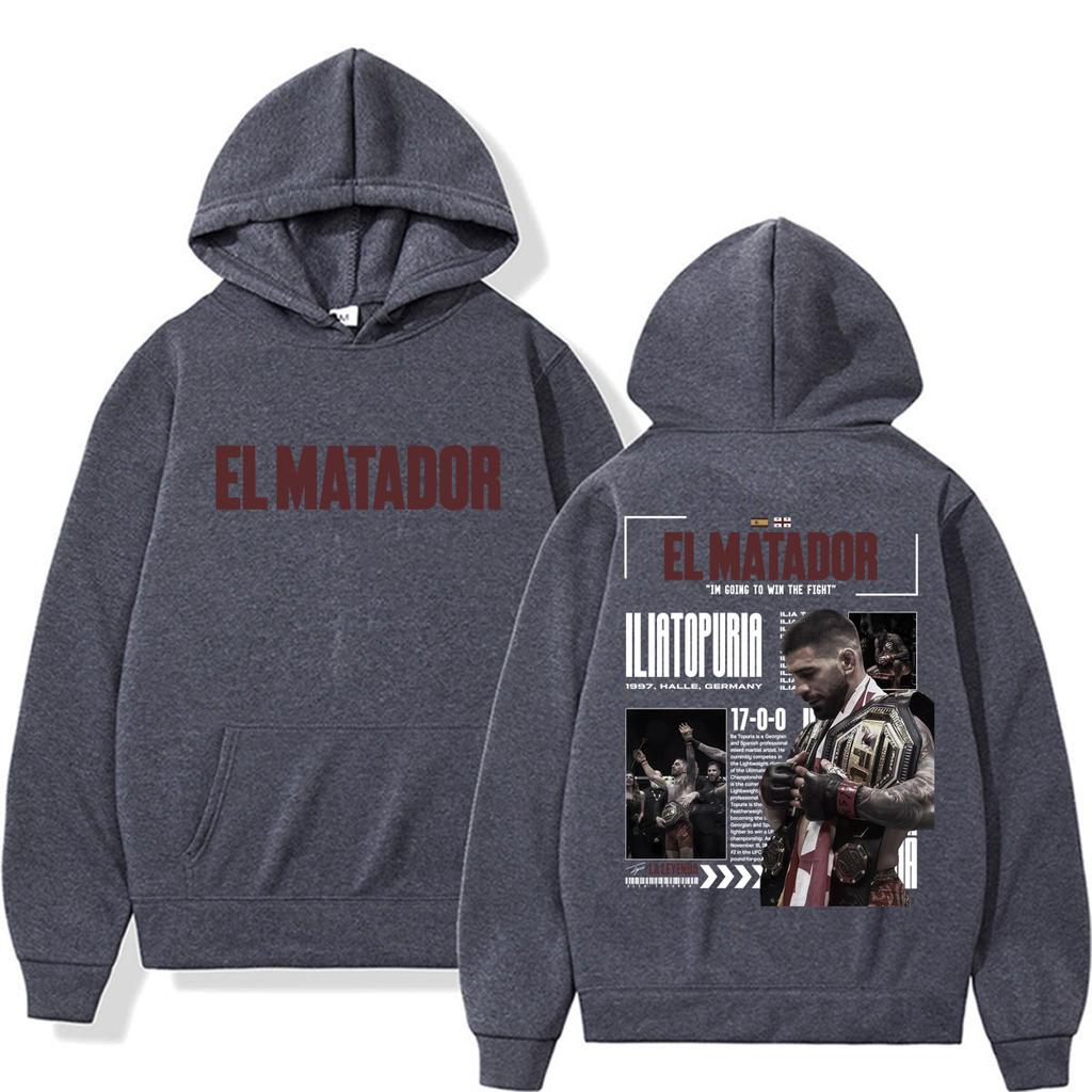 El Matador Ilia Topuria Im Going To Win The Fight Hoodies Men Women Fashion Violence Aesthetic Sweatshirts Long Sleeve Pullovers