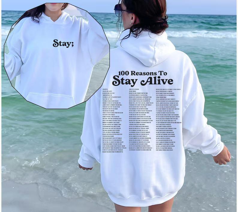 Stay Another Day Hoodie - 99 Reasons to Live Hoodie
