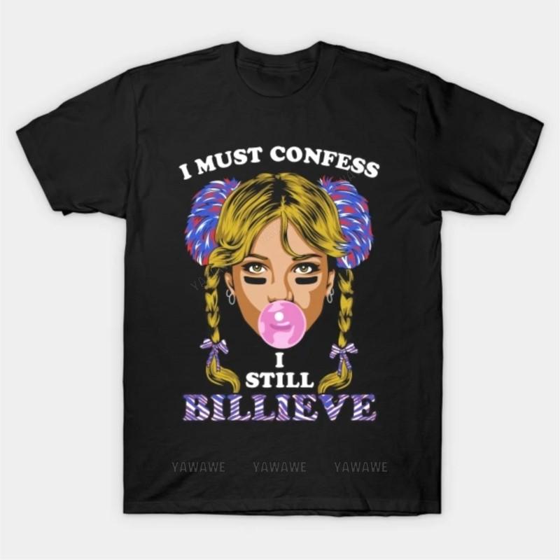 

New fashion brand teeshirt cotton tshirt I Still Billieve T Shirt male Oversized short sleeve black top unisex casual teeshirt 4XL