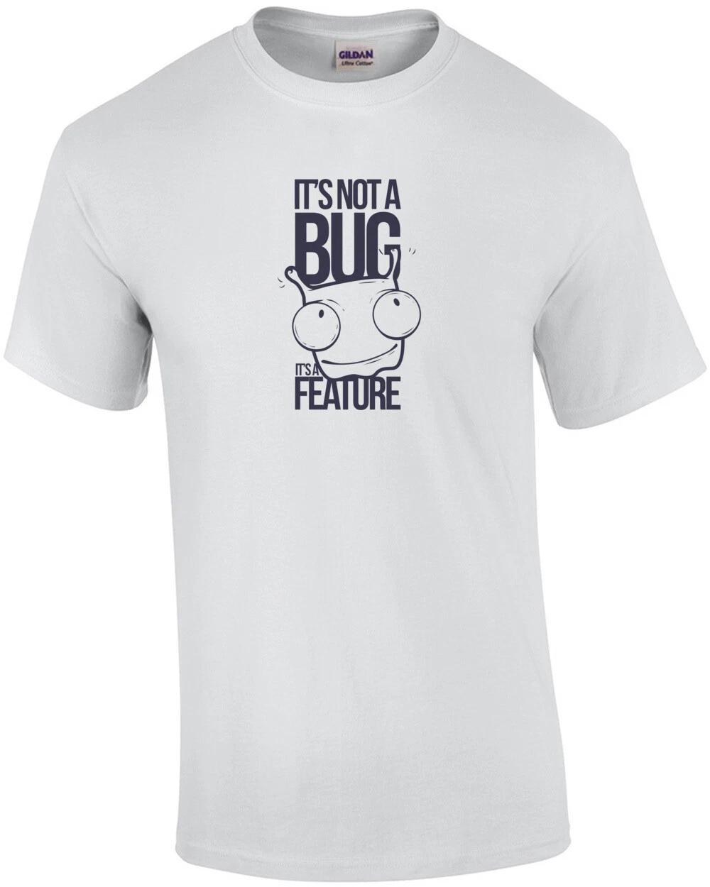 It s Not A Bug It s A Feature - Programmer T-Shirt M