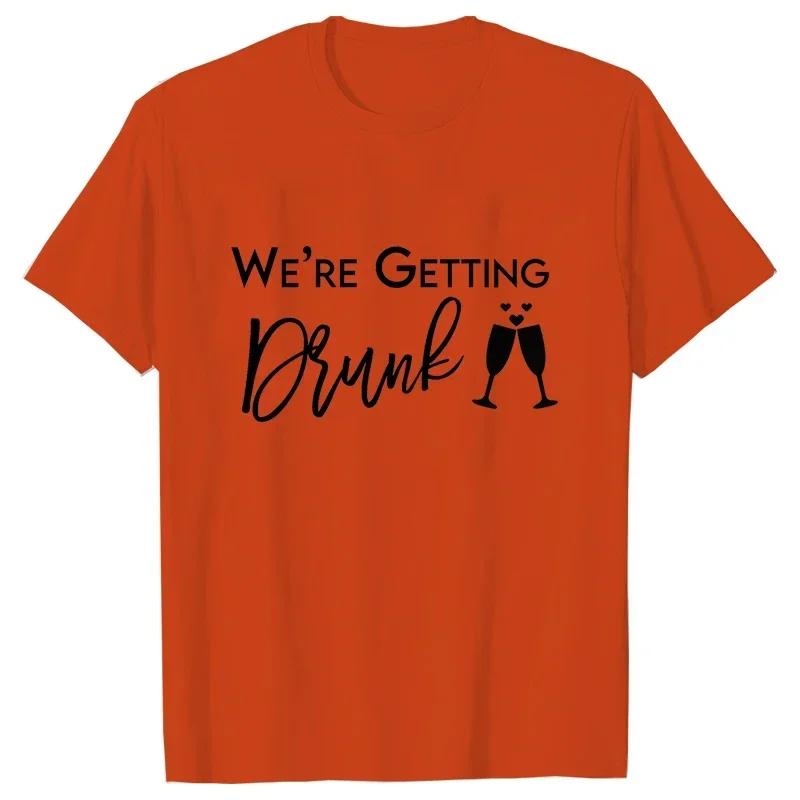 Im Getting Married T Shirt Were Getting Drunk Tops Wedding Ring Single Farewell Tee Friends Bachelorette Hen Party EVJF Tshirt