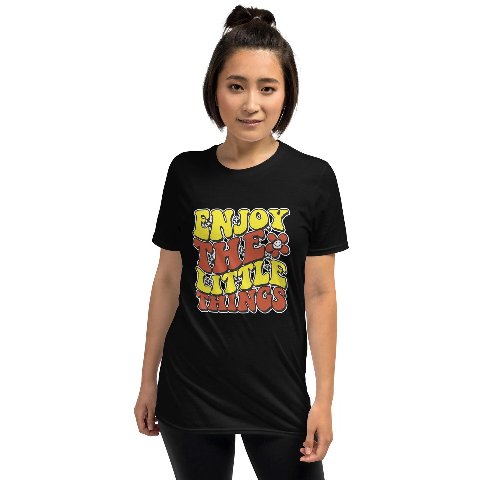 ENJOY THE LITTLE THINGS FUN GRAPHIC Short-Sleeve Unisex T-Shirt XL