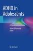 The ADHD In Adolescents : A Comprehensive Guide Book