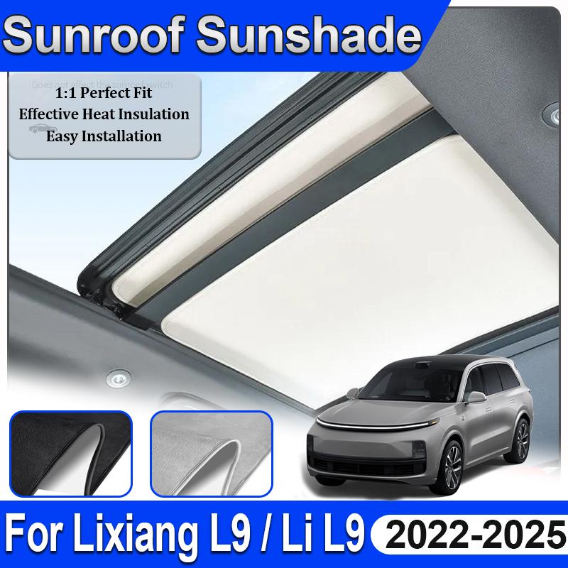 Car Sunroof Sunshade For Lixiang L9 Li L9 Auto Accessories X01 MK1 2022~2025 Electrostatic Insulation Anti UV Skylight Sun Visor