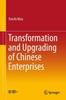 The Transformation and Upgrading of Chinese Enterprises Book